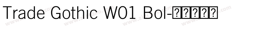 Trade Gothic W01 Bol字体转换